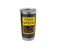 Your Speed Slow Down Traffic Sign Retro Zen Stainless Steel Insulated Tumbler
