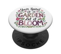 Your Spirit is a Garden Let it Bloom Floral Inspirational PopSockets Adhesive PopGrip
