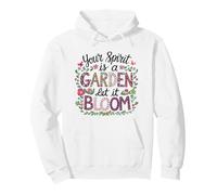 Your Spirit is a Garden Let it Bloom Floral Inspirational Pullover Hoodie