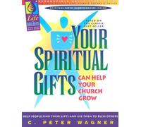 Your Spiritual Gifts Can Help Your Church Grow Study Guide