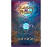 Your Star Sign - Scorpio - Christina Walker