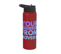 Your Story is far from Over Stainless Steel Insulated Water Bottle