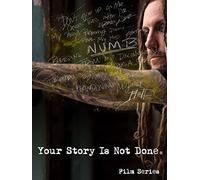 Your Story Is Not Done