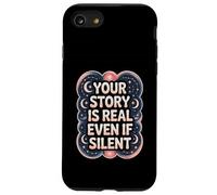 Your Story Is Real Even If Silent Illness Validation Case for iPhone SE (2020) / 7/8