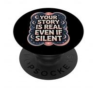 Your Story Is Real Even If Silent Illness Validation PopSockets Adhesive PopGrip