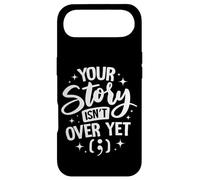 Your Story Isn’t Over Yet Case for iPhone Air