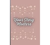 Your Story Matters