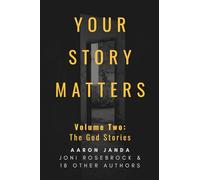 Your Story Matters Volume Two: The God Stories