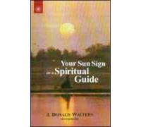 Your Sun Sign as a Spiritual Guide