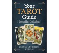 Your Tarot Guide : Quick and Easy Card Readings