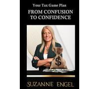 Your Tax Game Plan: From Confusion to Confidence