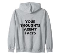 Your Thoughts Aren't Facts For Women Men Adults Education Zip Hoodie