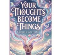 Your thoughts become things: Create Your Reality with Intention, Gratitude & Inspired Action.