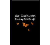 Your Thoughts Matter Lined Journal Notebook: Hardcover Journaling Notebook for Creative Writing & Note Taking