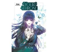 Your Throne Volume Three: A Webtoon Unscrolled Graphic Novel