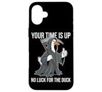 Your Time Is Up No Luck For The Duck Funny Reaper Goose Case for iPhone 16 Plus