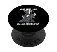 Your Time Is Up No Luck For The Duck Funny Reaper Goose PopSockets Adhesive PopGrip