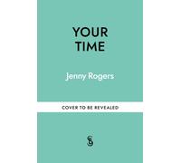 Your Time : The Book for Women Who Do It All