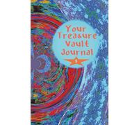 Your Treasure Vault Journal: A 5 × 8 inch 155 lined pages paperback notebook No. 5. Designed as a private space for thoughts, emotions, and the inner DNA code of your soul and its truth.