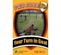 Your Turn in Goal (The Jags)