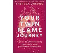 Your Twin Flame Journey: A guide to understanding your soul's most passionate connection - AS SEEN ON ITV'S THIS MORNING