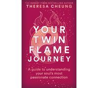 Your Twin Flame Journey : A guide to understanding your soul's most passionate connection - AS SEEN ON ITV'S THIS MORNING