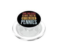 Your Two Cents Is Why They're Getting Rid Of Pennies PopSockets PopGrip for MagSafe