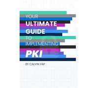Your Ultimate Guide to Implementing PKI
