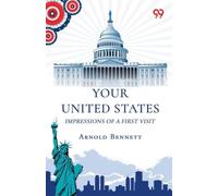 Your United StatesImpressions Of A First Visit (Edition1)