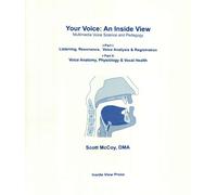 Your Voice, an Inside View: Multimedia Voice Science and Pedagogy