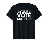 Your Vote Matters Election Voter Value Graphic T-Shirt