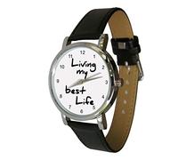 Your Watch Design. Living My Best Life Slogan on a Watch.