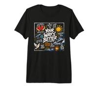 Your Way's Better Christian Faith Scripture Bible Verse Premium T-Shirt