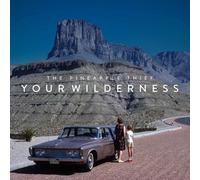 The Pineapple Thief - Your Wilderness