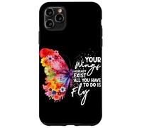 Your Wings Already Exist All You Have To Do Is Fly Butterfly Case for iPhone 11 Pro Max