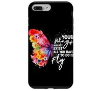 Your Wings Already Exist All You Have To Do Is Fly Butterfly Case for iPhone 7 Plus/8 Plus