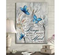 Your Wings were Ready But My Heart was Not Sign Decor Metal Sign Tin Sign Decor Poster Wall Art Poster 8X12 Inches