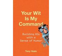Your Wit Is My Command: Building AIs with a Sense of Humor
