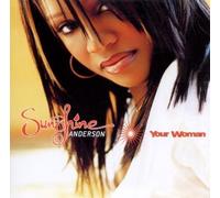 Your Woman by Sunshine Anderson Soundtrack edition (2001) Audio CD