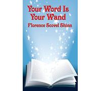 Your Word Is Your Wand: A New Thought Book