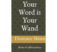 Your Word is Your Wand: Book of Affirmations