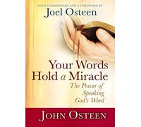 Your Words Hold a Miracle: The Power of Speaking God's Word