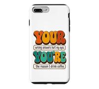 YOUR YOU'RE Funny Grammar English Teacher Humor Case for iPhone 7 Plus/8 Plus
