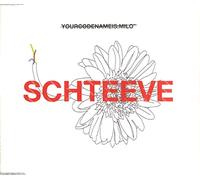 Yourcodenameis:Milo - Schteeve