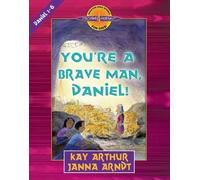 You're A Brave Man, Daniel!: Daniel 1-6 (Discover 4 Yourself (R) Inductive Bible Studies for Kids)