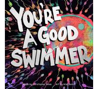 You're a Good Swimmer