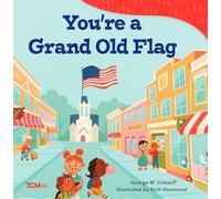 You're a Grand Old Flag