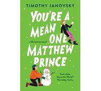 You're a Mean One, Matthew Prince: (Boy Meets Boy)