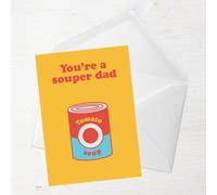 You're A Souper Dad Greetings Card - Large Card