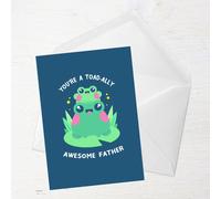 You're A Toad-ally Awesome Father Greetings Card - Large Card